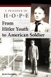 From Hitler Youth to American Soldier - Bild 1