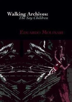 Walking Archives: The Soy Children - Molinari, Eduardo