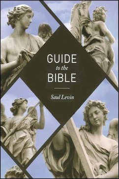 Guide to the Bible: The Hebrew Scriptures (or Old Testament), Selected Apocryphal Books, the New Testament - Levin, Saul