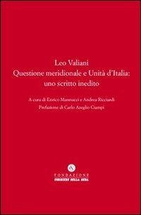 Questione meridionale e Unità d'Italia - Valiani, Leo