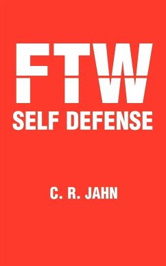 Ftw Self Defense - Jahn, C. R.