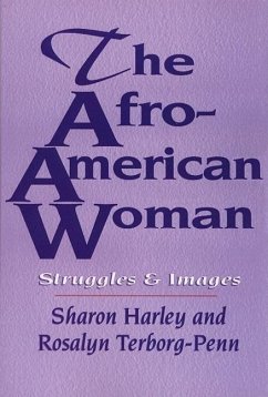 The Afro-American Woman: Struggles and Images - Harley, Sharon; Terborg-Penn, Rosalyn