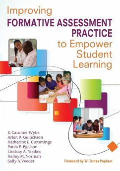 Improving Formative Assessment Practice to Empower Student Learning - Wylie, E. Caroline; Gullickson, Arlen R.; Cummings, Katharine E.