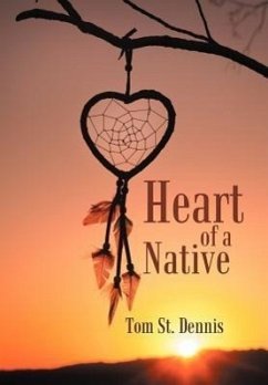 Heart of a Native - St Dennis, Tom