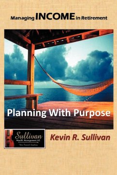 Managing Income in Retirement - Sullivan, Kevin R