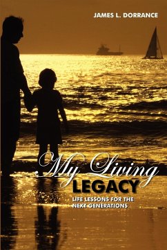 My Living Legacy - Dorrance, James L