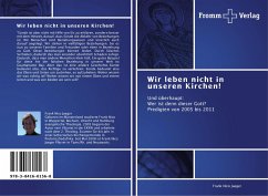 Wir leben nicht in unseren Kirchen!