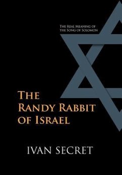 The Randy Rabbit of Israel - Secret, Ivan