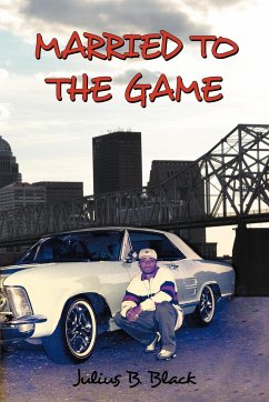 Married to the Game - Black, Julius B.