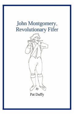 John Montgomery, Revolutionary Fifer - Duffy, Pat