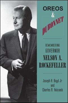 Oreos and Dubonnet: Remembering Governor Nelson A. Rockefeller - Boyd, Joseph H.; Holcomb, Charles R.