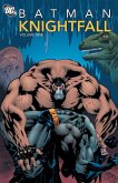 Batman: Knightfall Vol. 1 Batman: Knightfall Vol. 1