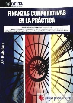 Finanzas corporativas en la práctica - Aguiar Díaz, Inmaculada . . . [et al.