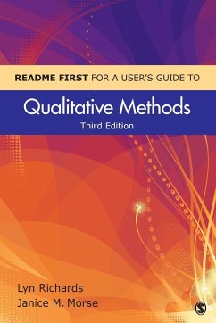 README FIRST for a User's Guide to Qualitative Methods - Richards, Lyn; Morse, Janice M.