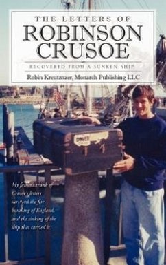 The Letters of Robinson Crusoe - Kreutznaer, Robin