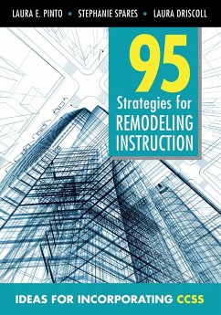 95 Strategies for Remodeling Instruction - Pinto, Laura E.; Spares, Stephanie; Driscoll, Laura
