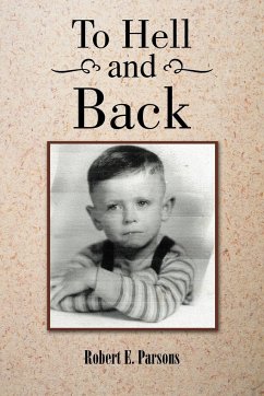 To Hell and Back - Parsons, Robert E.