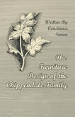 The Furniture Design of the Chippendale Family