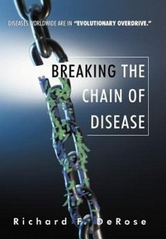 Breaking the Chain of Disease - DeRose, Richard F.