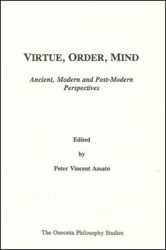 Virtue, Order, Mind: Ancient, Modern and Post-Modern Perspective