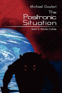 The Positronic Situation - Goulart, Michael