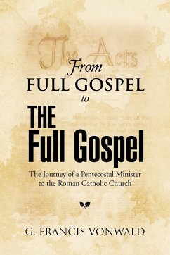 From Full Gospel to the Full Gospel