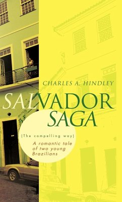 Salvador Saga (the Compelling Way) - Hindley, Charles A.