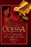 Odessa: y el mundo secreto de los libros