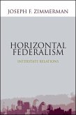 Horizontal Federalism: Interstate Relations