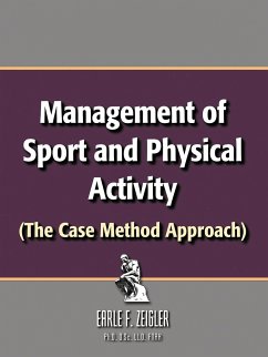 Management of Sport and Physical Activity - Zeigler Ph. D. D. Sc LLD Fnak, Earle F.