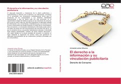 El derecho a la información y su vinculación publicitaria - Laínez Olivares, Armando