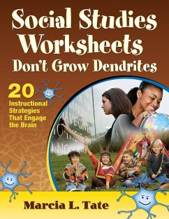 Social Studies Worksheets Don′t Grow Dendrites: 20 Instructional Strategies That Engage the Brain - Tate, Marcia L.