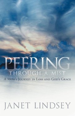 Peering Through a Mist - Lindsey, Janet