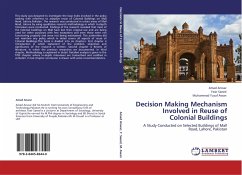 Decision Making Mechanism Involved in Reuse of Colonial Buildings - Anwar, Amad;Saeed, Yasir;Awan, Muhammad Yusuf