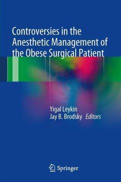 Controversies in the Anesthetic Management of the Obese Surgical Patient