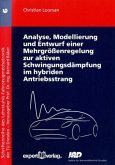 Analyse, Modellierung und Entwurf einer Mehrgrößenregelung zur aktiven Schwingungsdämpfung im hybriden Antriebsstrang