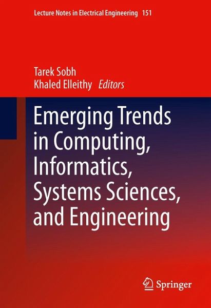 Emerging Trends in Computing, Informatics, Systems Sciences, and Engineering Emerging Trends in Computing, Informatics, Systems Sciences, and Engineering