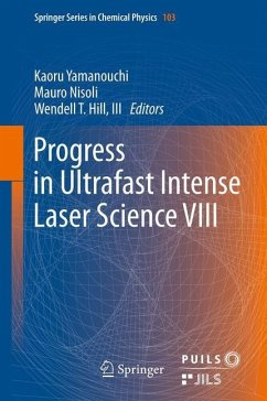 Progress in Ultrafast Intense Laser Science VIII