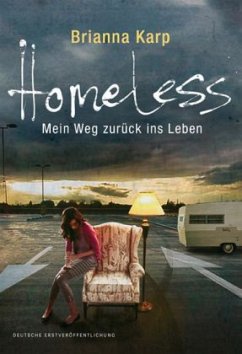 Homeless - Mein Weg zurück ins Leben - Karp, Brianna