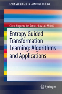 Entropy Guided Transformation Learning: Algorithms and Applications - dos Santos, Cícero Nogueira;Milidiú, Ruy Luiz