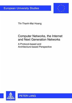 Computer Networks, the Internet and Next Generation Networks - Hoang, Thi-Thanh-Mai