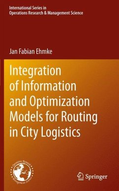 Integration of Information and Optimization Models for Routing in City Logistics - Ehmke, Jan