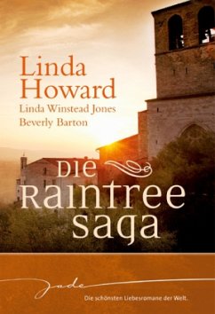 Die Raintree-Saga - Howard, Linda;Jones, Linda Winstead;Barton, Beverly