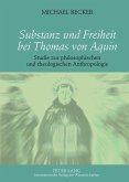 Substanz und Freiheit bei Thomas von Aquin