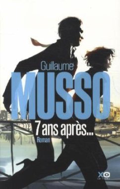 7 ans après - Musso, Guillaume 7 ans après - Musso, Guillaume