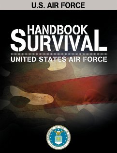 U.S. Air Force Survival Handbook - United States Air Force; United States