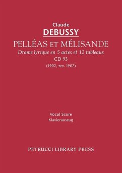 Pelleas et Melisande, CD 93 - Debussy, Claude