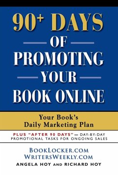 90+ Days of Promoting Your Book Online - Hoy, Angela J.; Hoy, Richard D.