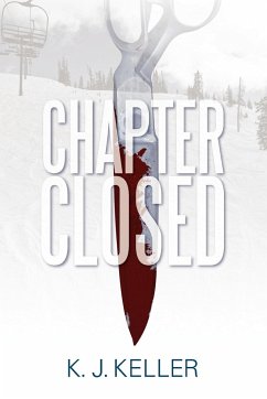 Chapter Closed - Keller, K. J.