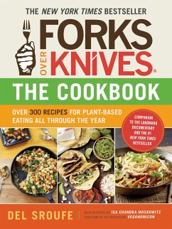 Forks Over Knives Cookbook:Over 300 Recipes for Plant-Based Eating All - Sroufe, Del